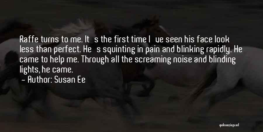 Face The Pain Quotes By Susan Ee