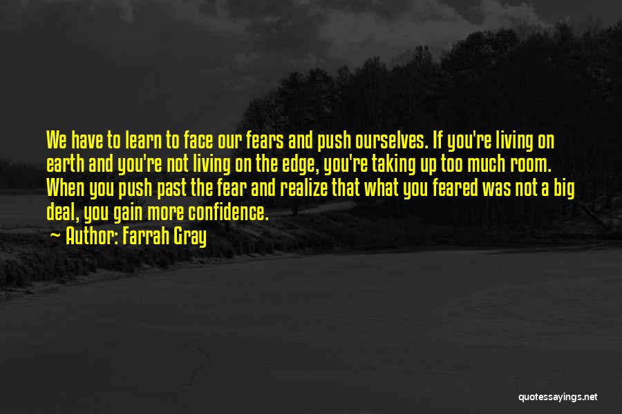 Face The Past Quotes By Farrah Gray