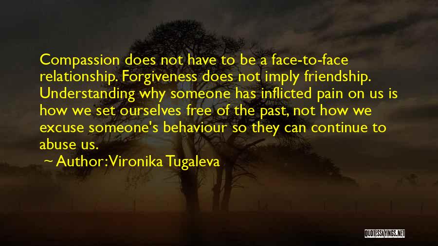 Face The Past Quotes By Vironika Tugaleva