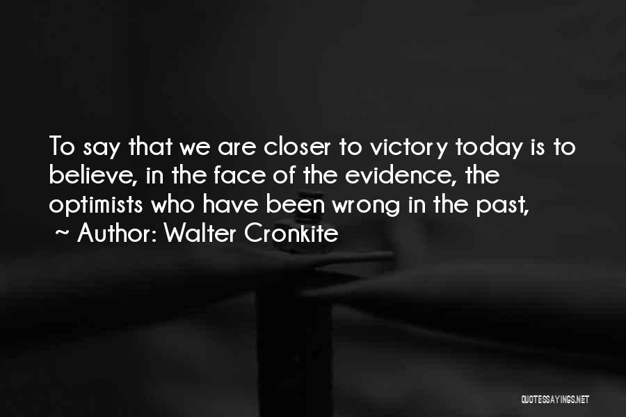 Face The Past Quotes By Walter Cronkite