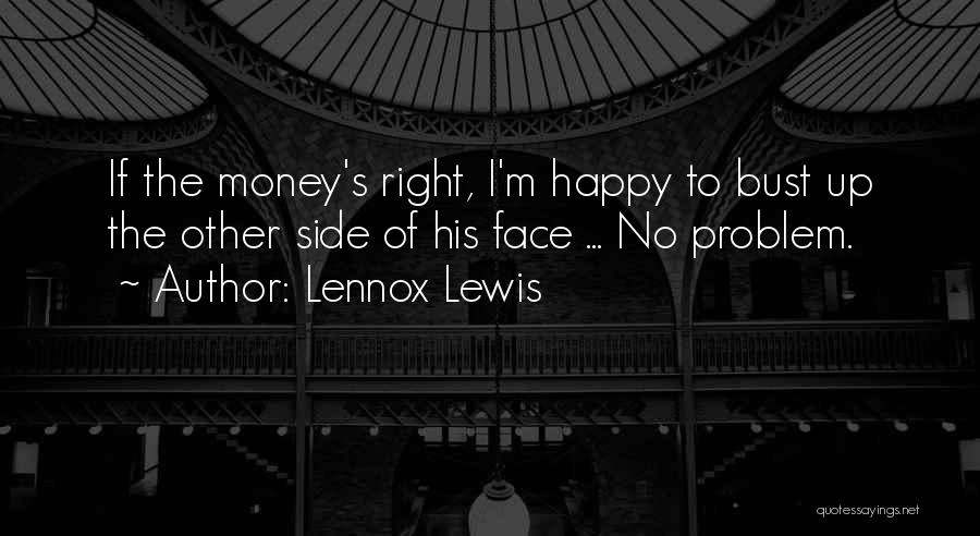 Face The Problem Quotes By Lennox Lewis