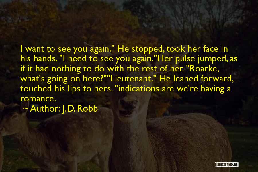 Face The Quotes By J.D. Robb