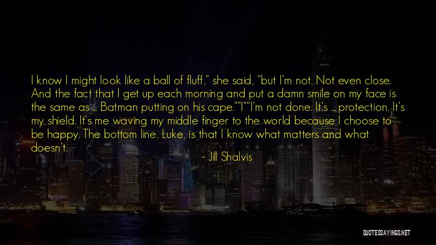 Face The Quotes By Jill Shalvis