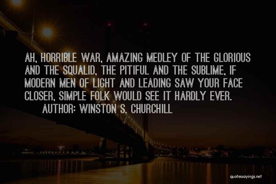 Face The Quotes By Winston S. Churchill