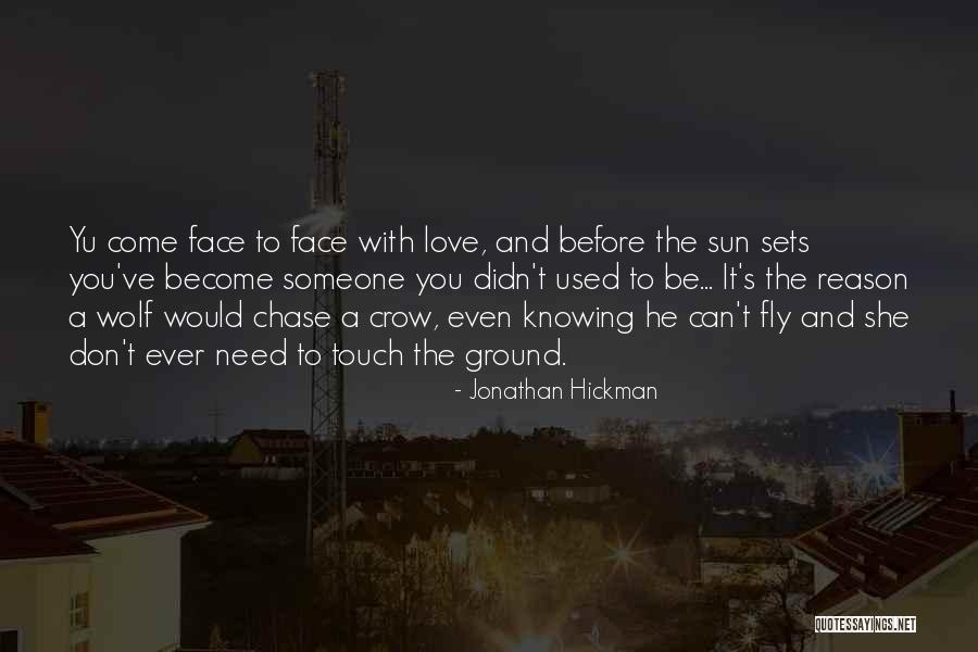 Face The Sun Quotes By Jonathan Hickman