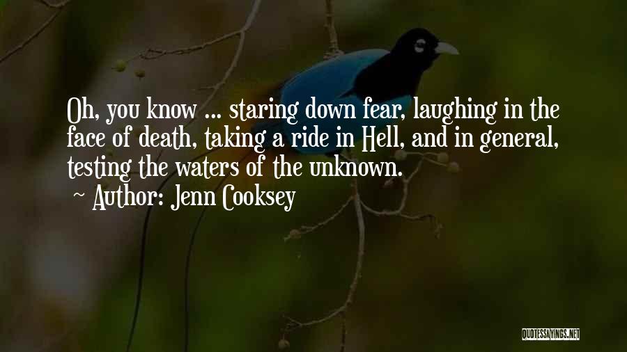 Face The Unknown Quotes By Jenn Cooksey