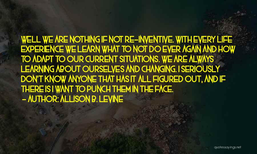 Face To Face Learning Quotes By Allison B. Levine