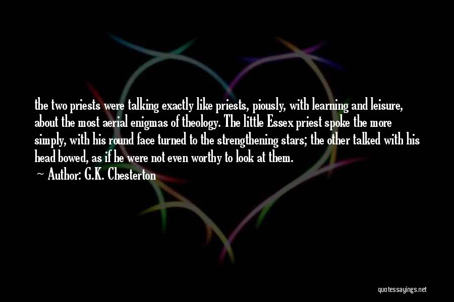 Face To Face Learning Quotes By G.K. Chesterton