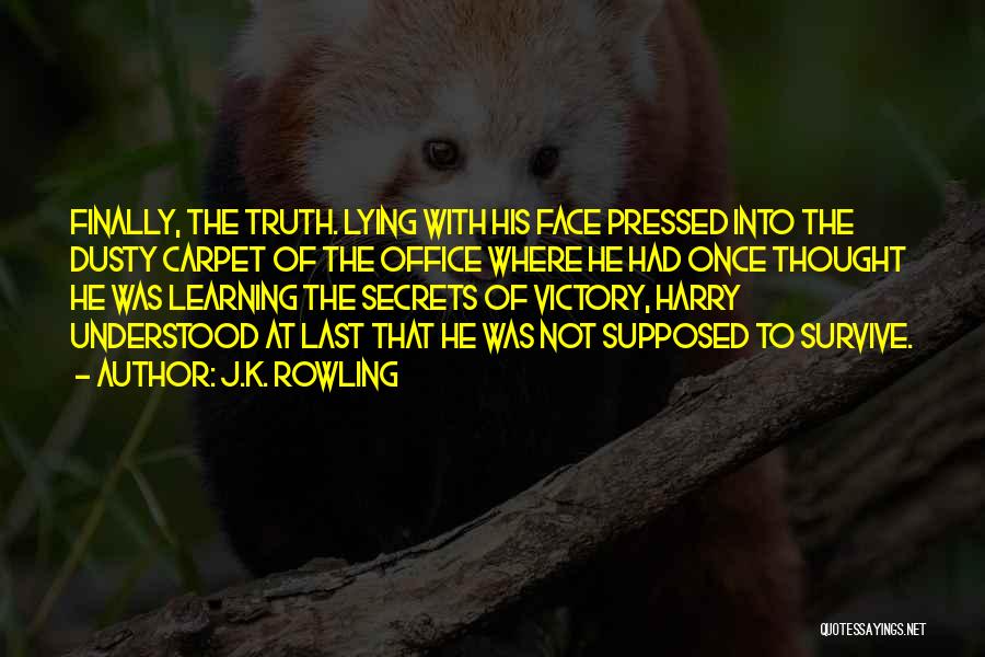 Face To Face Learning Quotes By J.K. Rowling