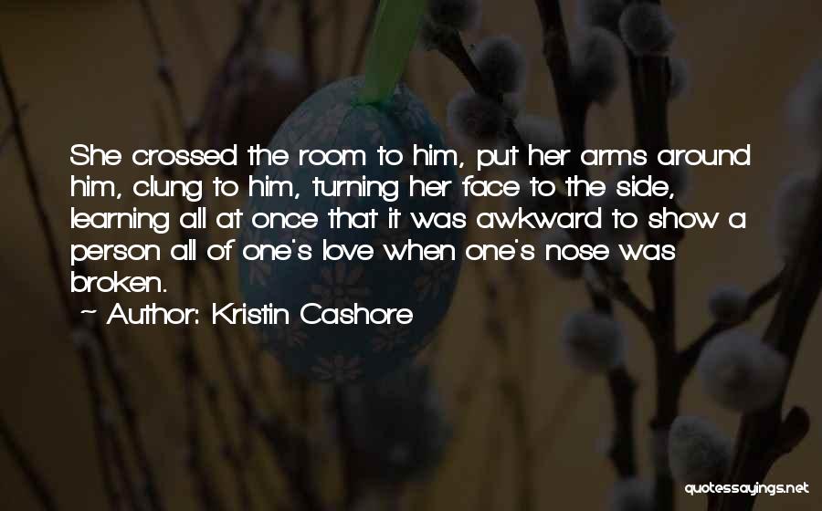 Face To Face Learning Quotes By Kristin Cashore