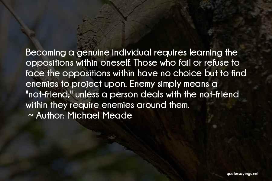 Face To Face Learning Quotes By Michael Meade