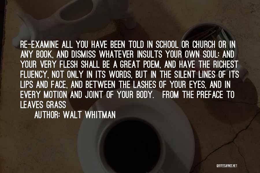 Face To Face Learning Quotes By Walt Whitman