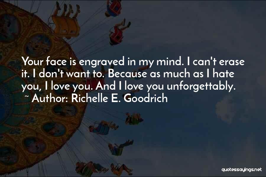 Face To Face Love Quotes By Richelle E. Goodrich