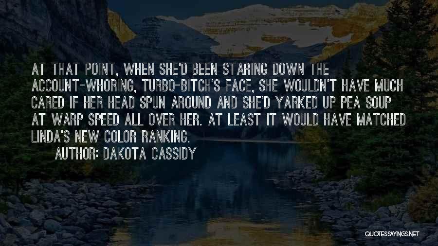 Face Warp Quotes By Dakota Cassidy