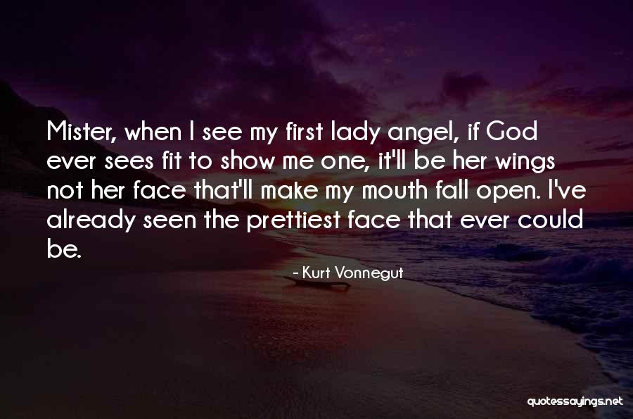 Face When I Open Quotes By Kurt Vonnegut