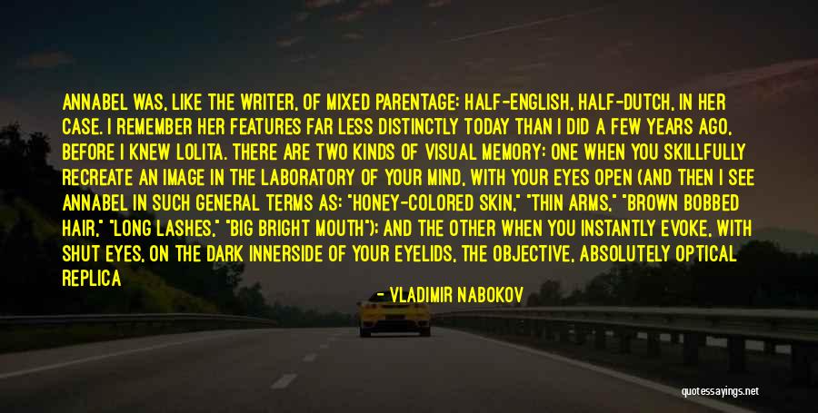 Face When I Open Quotes By Vladimir Nabokov