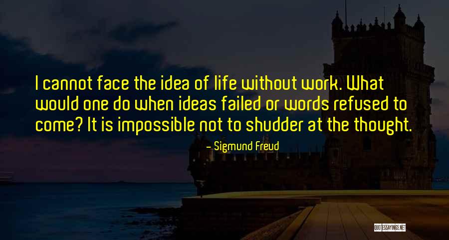 Face Which Failed Quotes By Sigmund Freud Face Which Failed Quotes By Sigmund Freud