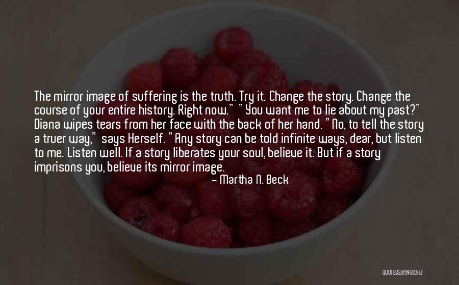 Face Wipes Quotes By Martha N. Beck Face Wipes Quotes By Martha N. Beck