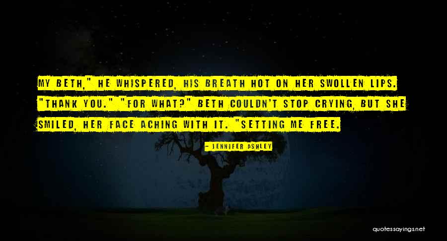 Face You Quotes By Jennifer Ashley Face You Quotes By Jennifer Ashley
