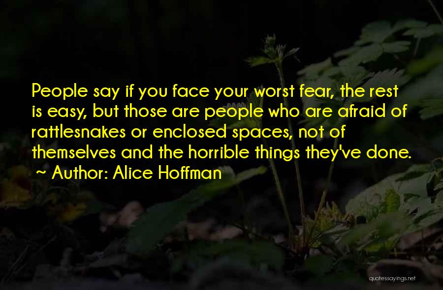 Face Your Fear Quotes By Alice Hoffman