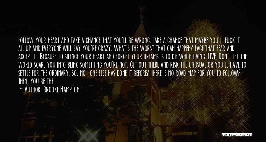 Face Your Fear Quotes By Brooke Hampton