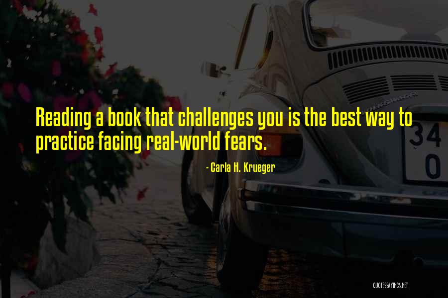 Face Your Fear Quotes By Carla H. Krueger