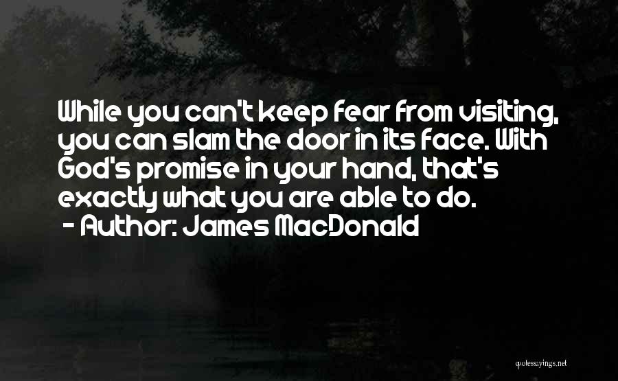 Face Your Fear Quotes By James MacDonald