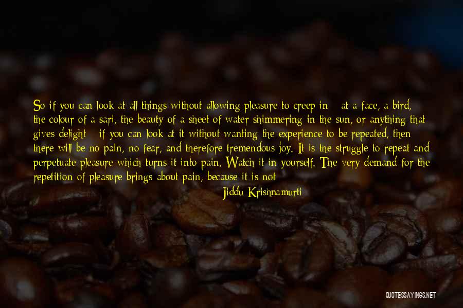 Face Your Fear Quotes By Jiddu Krishnamurti