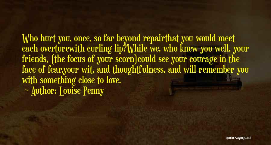 Face Your Fear Quotes By Louise Penny