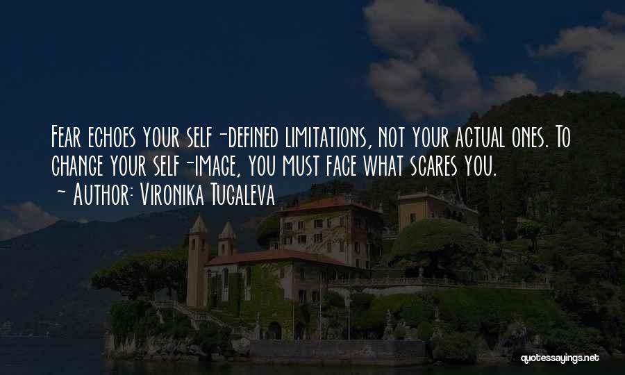 Face Your Fear Quotes By Vironika Tugaleva