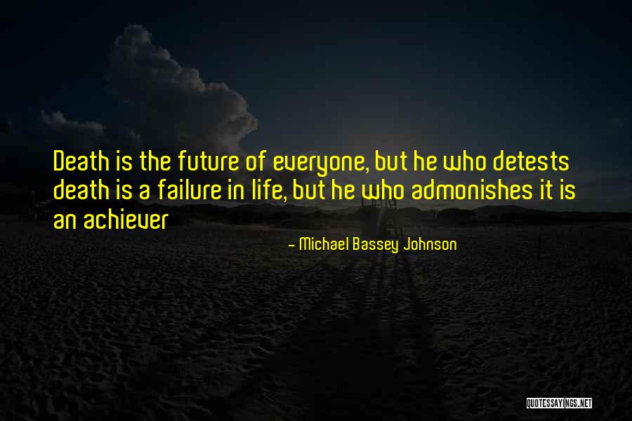 Face Your Future Without Fear Quotes By Michael Bassey Johnson