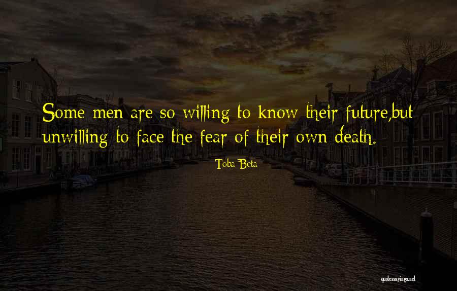 Face Your Future Without Fear Quotes By Toba Beta