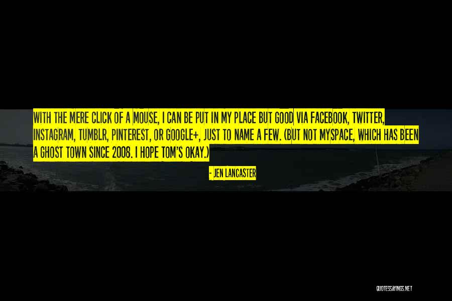 Facebook A Place Where Quotes By Jen Lancaster Facebook A Place Where Quotes By Jen Lancaster