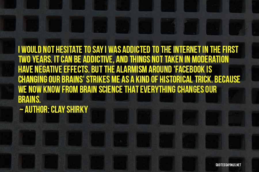 Facebook Addictive Quotes By Clay Shirky