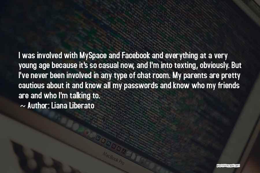 Facebook Chat Off Quotes By Liana Liberato