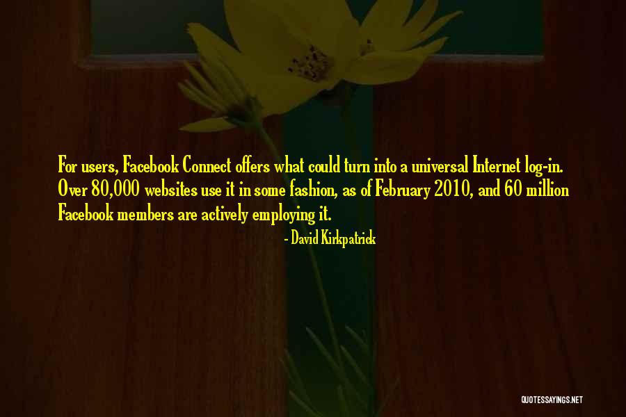 Facebook Connect Quotes By David Kirkpatrick Facebook Connect Quotes By David Kirkpatrick