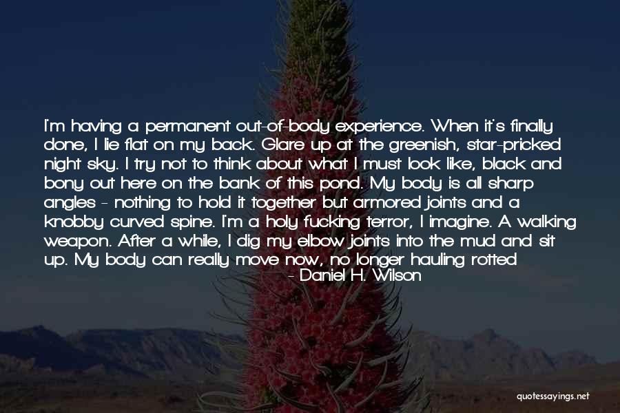 Facebook Creepers Quotes By Daniel H. Wilson Facebook Creepers Quotes By Daniel H. Wilson