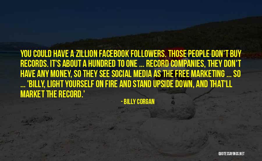 Facebook Followers Quotes By Billy Corgan