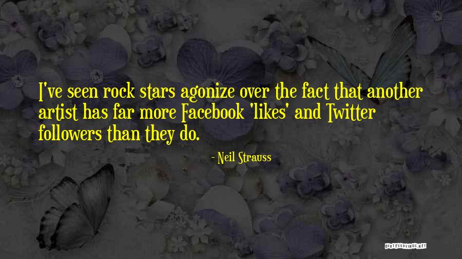 Facebook Followers Quotes By Neil Strauss