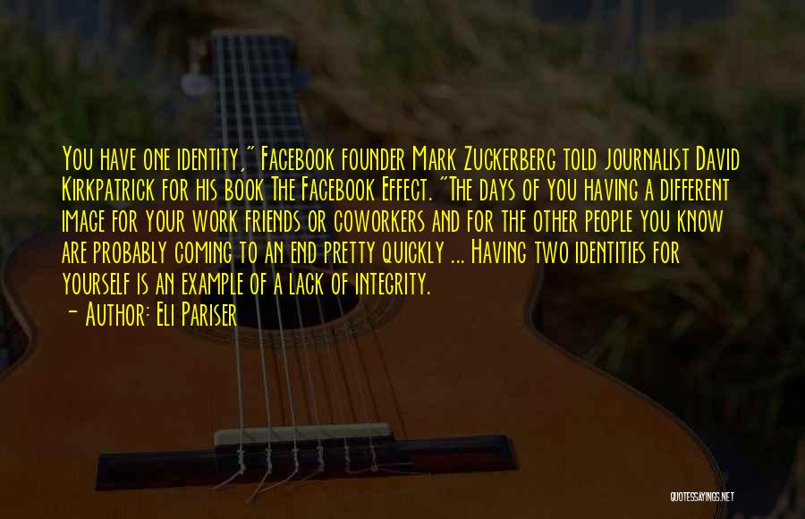 Facebook Founder Quotes By Eli Pariser