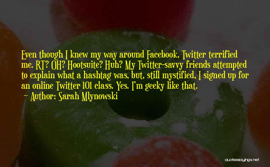 Facebook Hashtag Quotes By Sarah Mlynowski