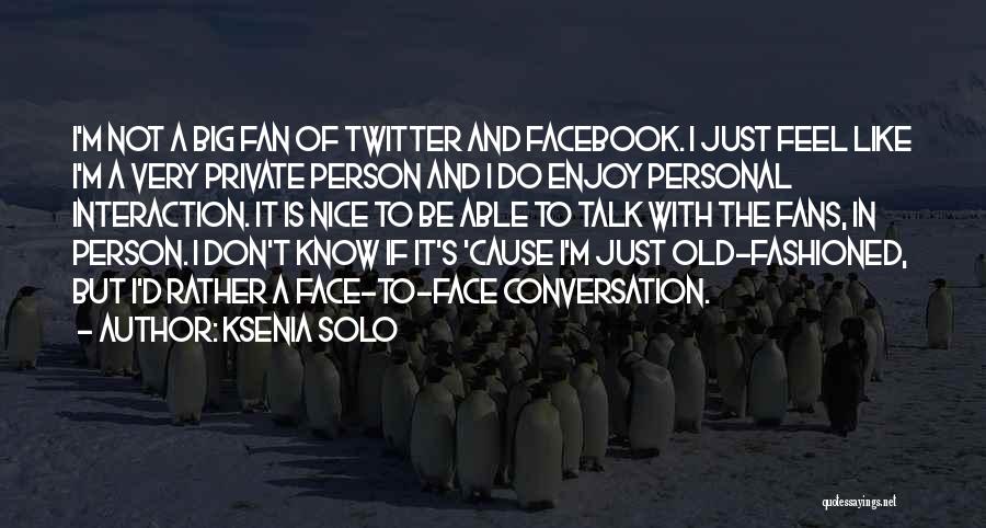 Facebook Know It All Quotes By Ksenia Solo