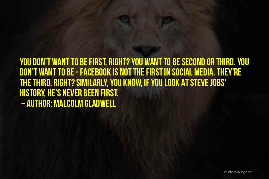 Facebook Know It All Quotes By Malcolm Gladwell