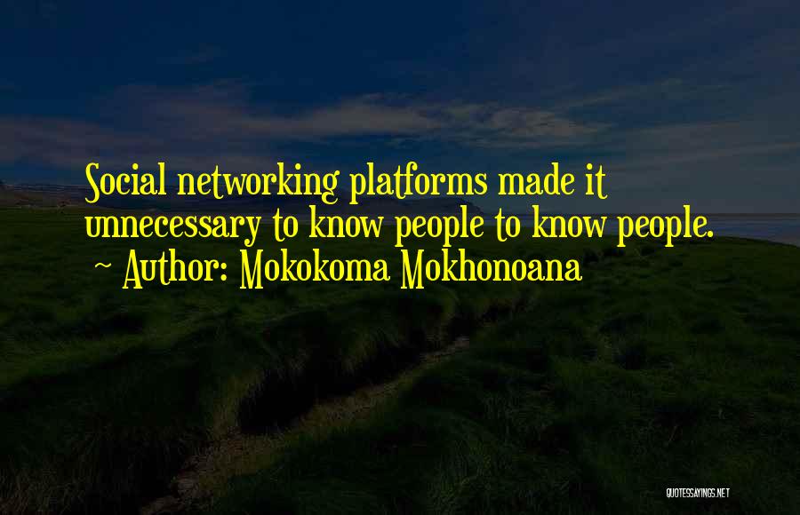 Facebook Know It All Quotes By Mokokoma Mokhonoana