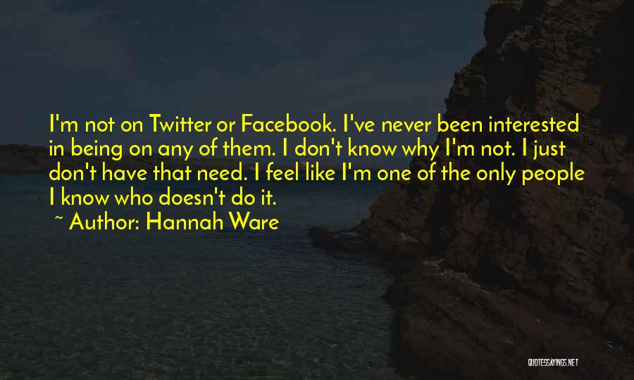 Facebook Like Quotes By Hannah Ware