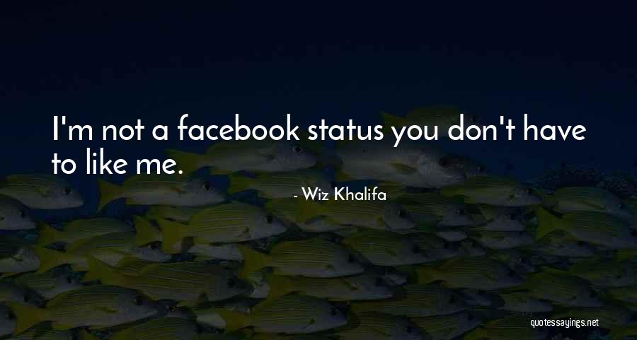 Facebook Like Status Quotes By Wiz Khalifa