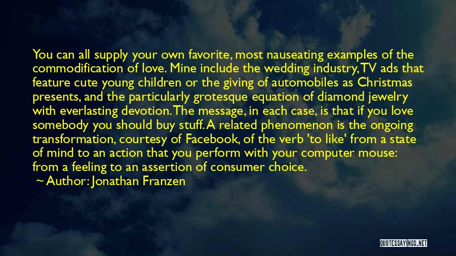Facebook Loving Them Quotes By Jonathan Franzen