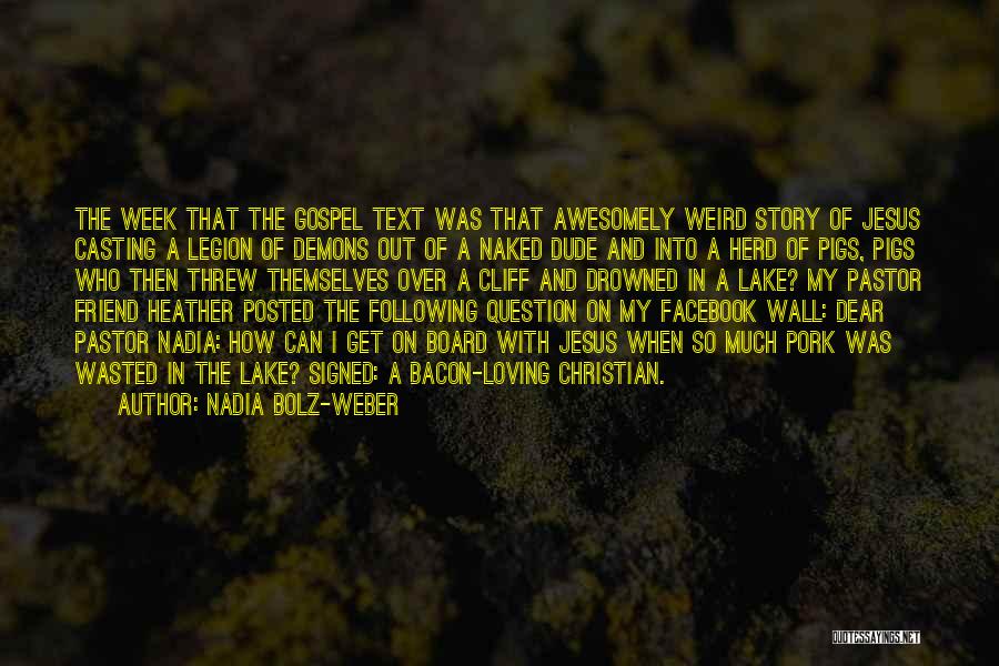 Facebook Loving Them Quotes By Nadia Bolz-Weber