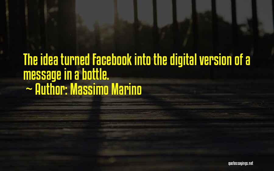 Facebook Message Quotes By Massimo Marino