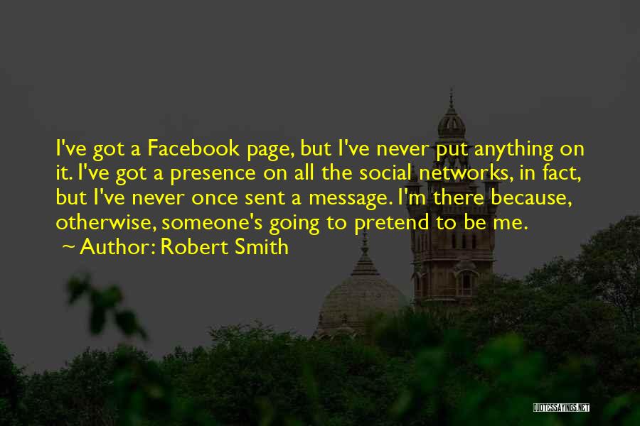 Facebook Message Quotes By Robert Smith